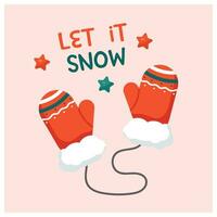 Let it snow greeting card with gloves vector