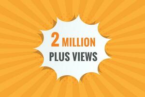 2 Million plus views text web button. 2 Million plus views banner label vector