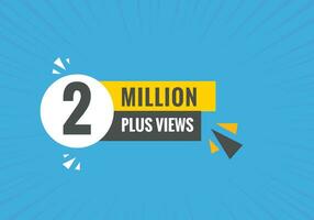 2 Million plus views text web button. 2 Million plus views banner label vector