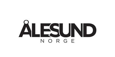 Alesund in the Norway emblem. The design features a geometric style, vector illustration with bold typography in a modern font. The graphic slogan lettering.