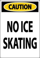 Caution Sign No Ice Skating vector