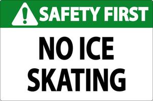 Safety First Sign No Ice Skating vector