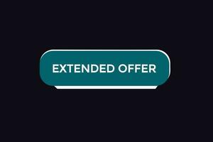 new extended offer  news website, click button, level, sign, speech, bubble  banner, vector