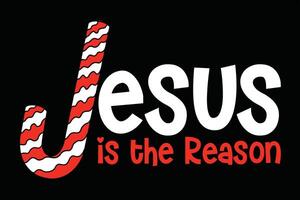 Jesus Is The Reason Funny Christmas T-Shirt Design vector