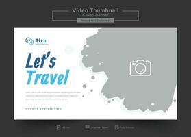 Travel agency web banner or video thumbnail template design. Travelling business promotion video thumbnail or web banner. vector