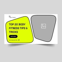 Trendy body building tips and trick video thumbnail banner design, fully customizable vector eps 10 file format