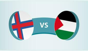 Faroe Islands versus Palestine, team sports competition concept. vector