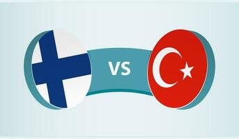 Finland versus Turkey, team sports competition concept. vector