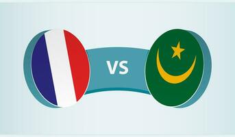 Francia versus Mauritania, equipo Deportes competencia concepto. vector
