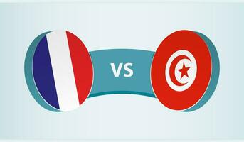 France versus Tunisia, team sports competition concept. vector