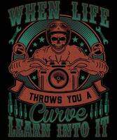 When life throws you a curve lean into it bike t shirt design vector