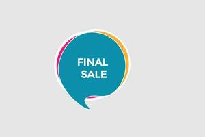 new final sale website, click button, level, sign, speech, bubble  banner, vector