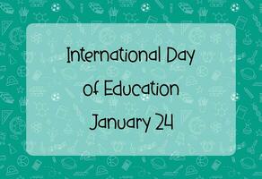 International Day of Education January 24. Celebration banner with cute school doodle elements. World educational holiday. Vector illustration