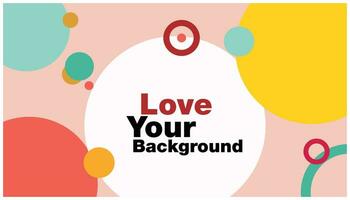 Love your body, vector illustration. Abstract background with colorful circles. Template for business card, banner, poster. background element design