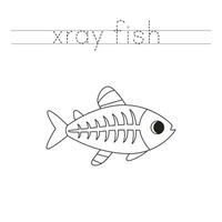 Trace the letters and color cartoon xray fish. Handwriting practice for kids. vector