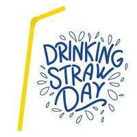 Drinking Straw Day lettering. Handwriting holiday post. Hand drawn vector art.