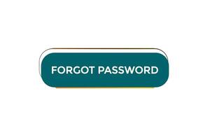 new forgot password website, click button, level, sign, speech, bubble  banner, vector