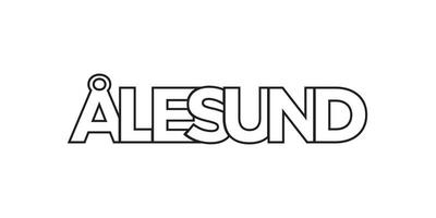 Alesund in the Norway emblem. The design features a geometric style, vector illustration with bold typography in a modern font. The graphic slogan lettering.