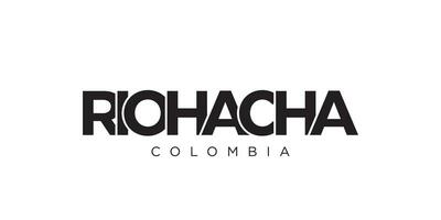 Riohacha in the Colombia emblem. The design features a geometric style, vector illustration with bold typography in a modern font. The graphic slogan lettering.