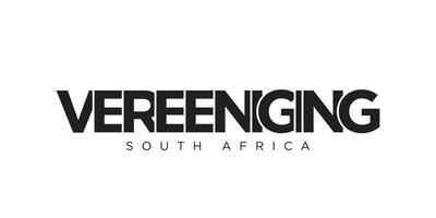 Vereeniging in the South Africa emblem. The design features a geometric style, vector illustration with bold typography in a modern font. The graphic slogan lettering.