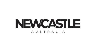 Newcastle in the Australia emblem. The design features a geometric style, vector illustration with bold typography in a modern font. The graphic slogan lettering.