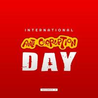 International anti corruption day. Suitable for greeting card international anti corruption day celebration vector