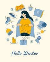 Hello winter greeting card design with woman in sweater and warm cozy blanket surrounded with leisure activity elements. Modern hand drawn flat vector illustration.