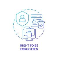 2D gradient right to be forgotten icon, simple isolated vector, cyber law thin line illustration. vector