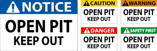 Danger Open Pit Sign Open Pit Keep Out vector