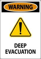 Warning Sign Deep Evacuation vector