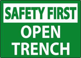 Safety First Sign Open Trench vector