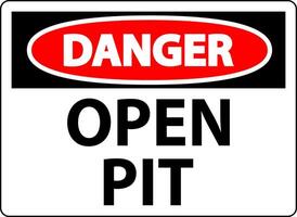 Danger Sign Open Pit vector