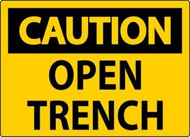 Caution Sign Open Trench vector