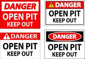 Danger Open Pit Sign Open Pit Keep Out vector