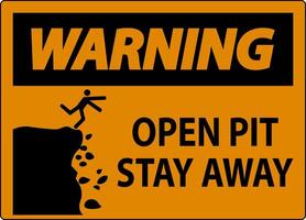 Warning Sign Open Pit, Stay Away vector