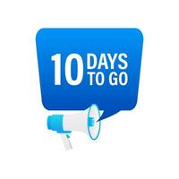 Loudspeaker. Male hand holding megaphone with 10 days to go. Banner for business, marketing and advertising. vector
