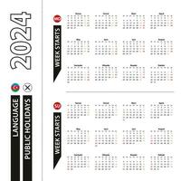 Two versions of 2024 calendar in Azerbaijani, week starts from Monday and week starts from Sunday. vector