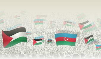 Palestine and Azerbaijan flags in a crowd of cheering people. vector