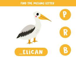 Find missing letter with cartoon pelican. Spelling worksheet. vector