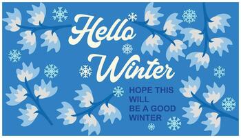 Hello winter. Greeting card with snowflakes. Vector illustration. Background in soft blue with snowflake texture. Suitable for Christmas and winter designs