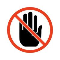 Do not touch. Restricted admission. Stop hand. Vector. vector