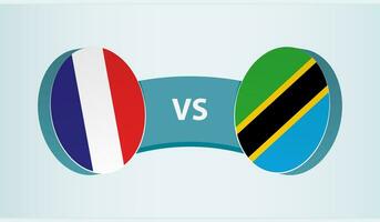 France versus Tanzania, team sports competition concept. vector