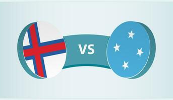 Faroe Islands versus Micronesia, team sports competition concept. vector