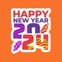 happy new year 2024. new year's eve party 2024. new year greeting cards with family, friends and relatives are more meaningful and fun vector