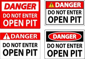 Danger Open Pit Sign Do Not Enter Open Pit vector