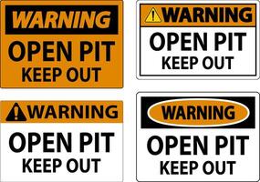 Warning Open Pit Sign Open Pit Keep Out vector