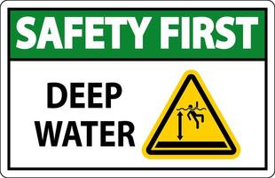 Safety First Sign Deep Water vector