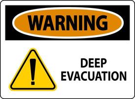 Warning Sign Deep Evacuation vector