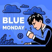 Blue Monday illustration with an upset office employee drinking coffee at the table. vector
