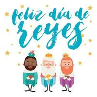 Happy epiphany written in spanish. Three funny wise men. Kings of orient on white background. vector